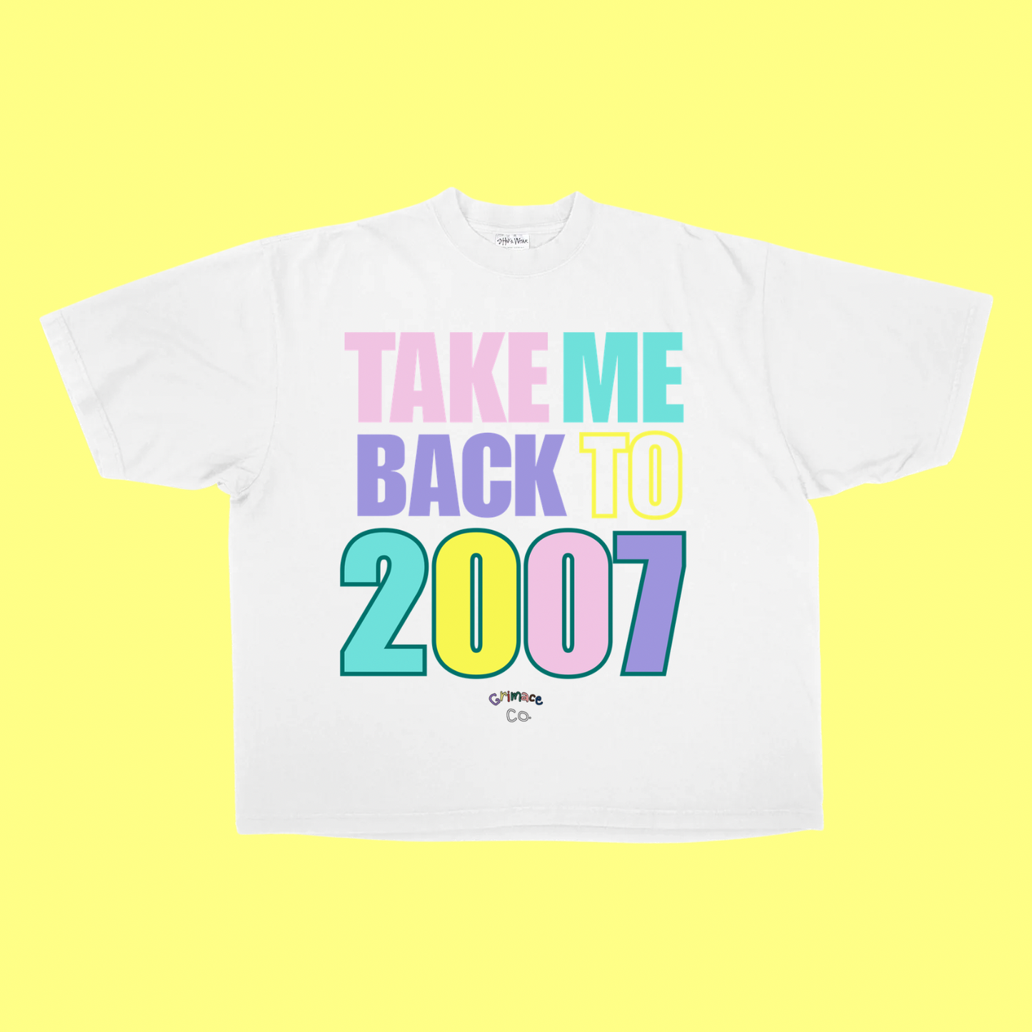 TAKE ME BACK TO 2007 TEE